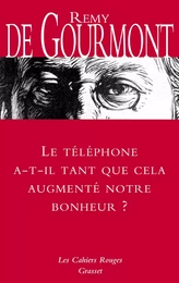 Le téléphone a-t-il tant que cela augmenté notre bonheur ?