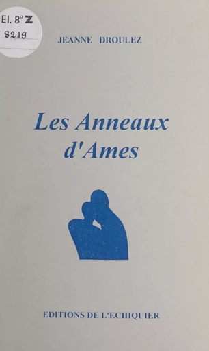 Les anneaux d'âmes - Jeanne Droulez - FeniXX réédition numérique