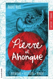 Pierre et Ahonque