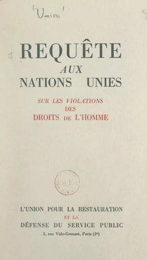 Requête aux Nations Unies -  Union pour la restauration et la défense du service public - FeniXX réédition numérique