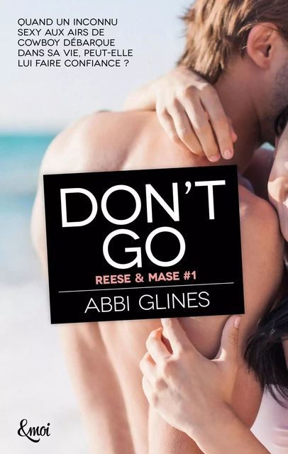 Don't go - Abbi Glines - Emoi