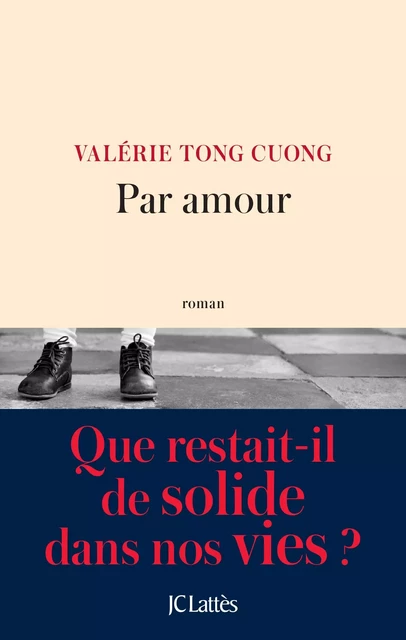 Par amour - Valérie Tong Cuong - JC Lattès