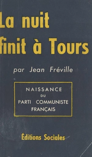 La nuit finit à Tours - Jean Fréville - FeniXX réédition numérique