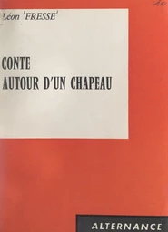 Conte autour d'un chapeau