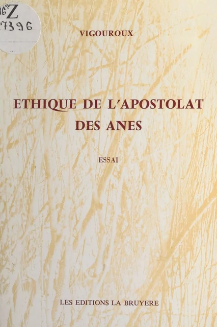 Éthique de l'apostolat des ânes - Georges Vigouroux - FeniXX réédition numérique