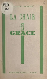 La chair et la grâce