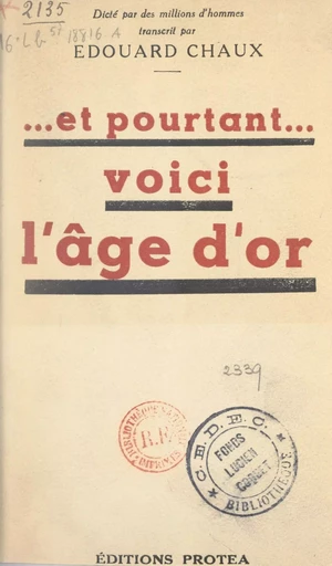 Et pourtant... voici l'âge d'or - Édouard Chaux - FeniXX réédition numérique