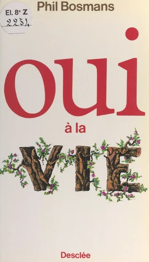 Oui à la vie - Phil Bosmans - FeniXX réédition numérique