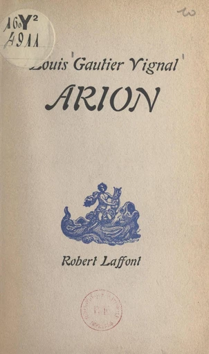 Arion - Louis Gautier-Vignal - FeniXX réédition numérique