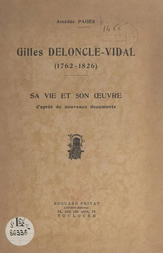 Gilles Deloncle-Vidal, 1762-1826 - Amédée Pagès - FeniXX réédition numérique