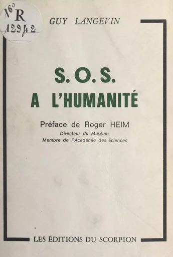 S.O.S. à l'humanité - Guy Langevin - FeniXX réédition numérique