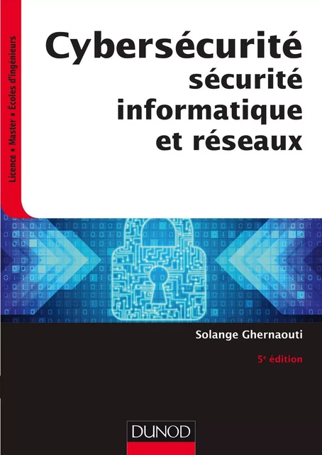 Cybersécurité - 5e éd. - Solange Ghernaouti - Dunod