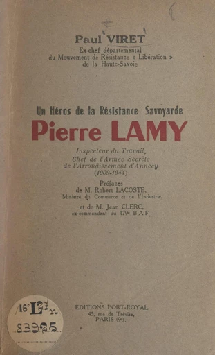 Un héros de la Résistance savoyarde : Pierre Lamy - Paul Viret - FeniXX réédition numérique