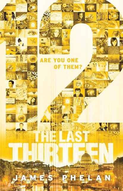 The Last Thirteen Book Two: 12 - James Phelan - Scholastic Canada Ltd