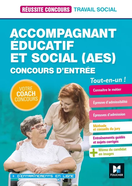 Réussite Concours - Accompagnant éducatif et social AES - 2020-2021 - Préparation complète - Caroline Bec, Salomé Berthon, Cécile Formeau, Laurent Manassero - Foucher