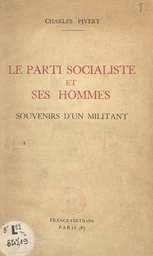 Le Parti socialiste et ses hommes