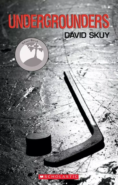 Undergrounders - David Skuy - Scholastic Canada Ltd