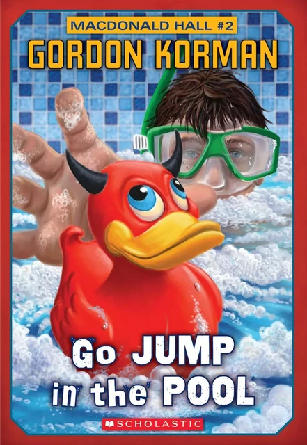 Macdonald Hall #2: Go Jump in the Pool - Gordon Korman - Scholastic Canada Ltd