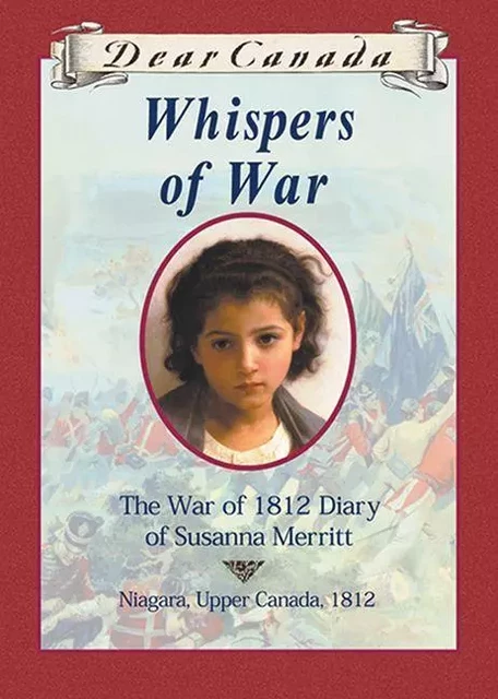 Dear Canada: Whispers of War - Kit Pearson - Scholastic Canada Ltd