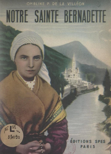 Notre Sainte Bernadette - Ombline de La Villéon - FeniXX réédition numérique