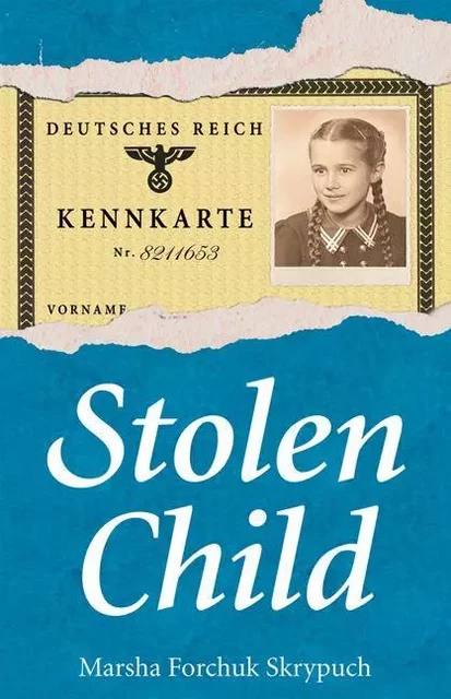 Stolen Child - Marsha Forchuk Skrypuch - Scholastic Canada Ltd