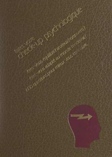 Votre check-up psychologique - Françoise Gauquelin, Michel Gauquelin - FeniXX réédition numérique