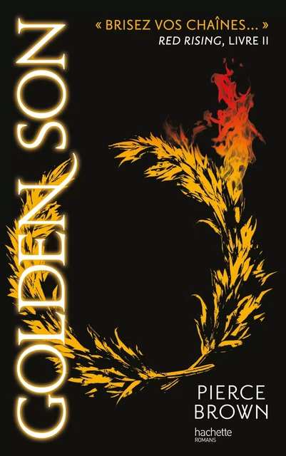 Red Rising - Livre 2 - Golden Son - Pierce Brown - Hachette Romans