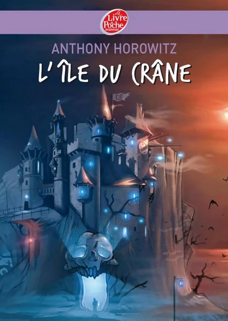 L'île du crâne - Anthony Horowitz, Alexis Lemoine - Livre de Poche Jeunesse