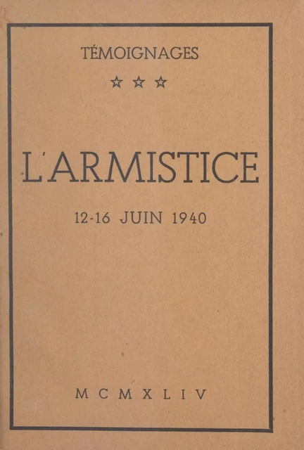 L'Armistice, 12-16 juin 1940 - Roger Giron,  Vexin - FeniXX réédition numérique