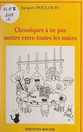 Chroniques à ne pas mettre entre toutes les mains (2) - Jacques Poulouin - FeniXX réédition numérique