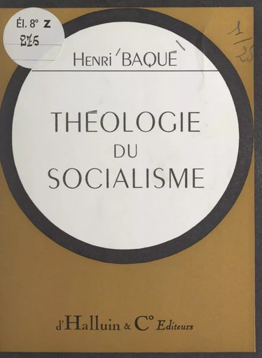 Théologie du socialisme - Henri Baqué - FeniXX réédition numérique