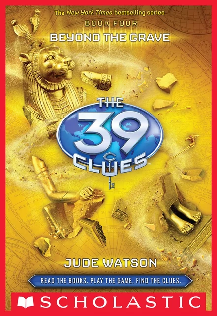 Beyond the Grave (The 39 Clues, Book 4) - Jude Watson - Scholastic Inc.