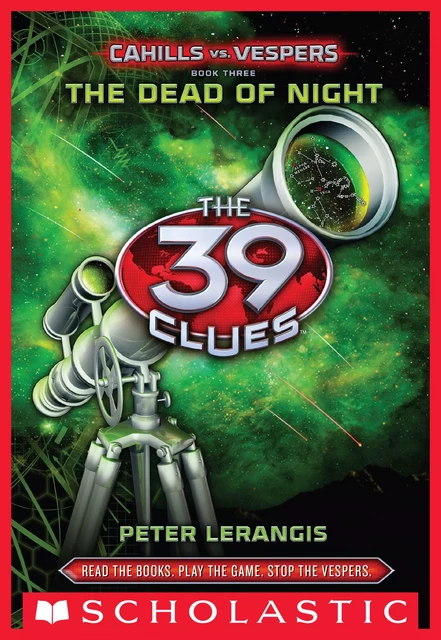 The Dead of Night (The 39 Clues: Cahills vs. Vespers, Book 3) - Peter Lerangis - Scholastic Inc.