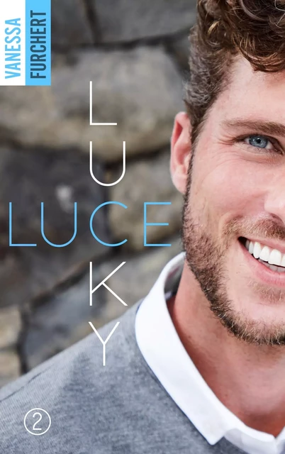 Lucky Luce - Tome 2 - Vanessa Furchert - BMR