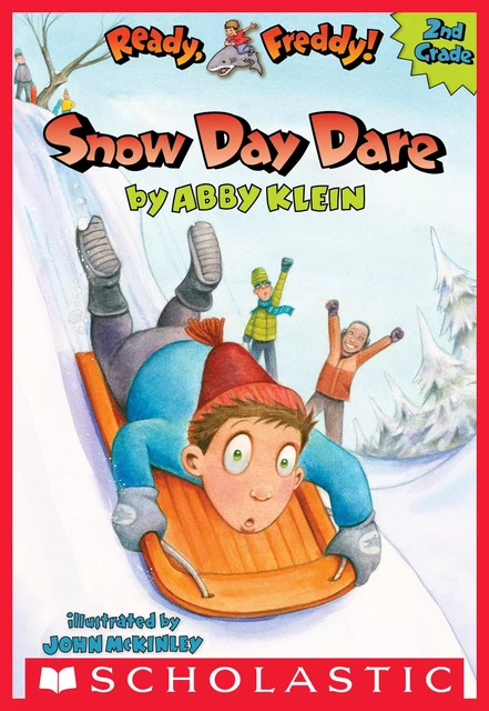 Snow Day Dare (Ready, Freddy! 2nd Grade #2) - Abby Klein - Scholastic Inc.