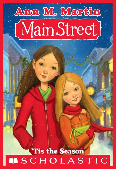 Tis the Season (Main Street #3) - Ann M. Martin - Scholastic Inc.