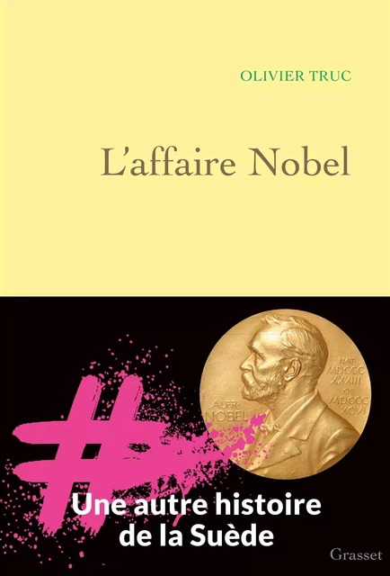 L'affaire Nobel - Olivier Truc - Grasset