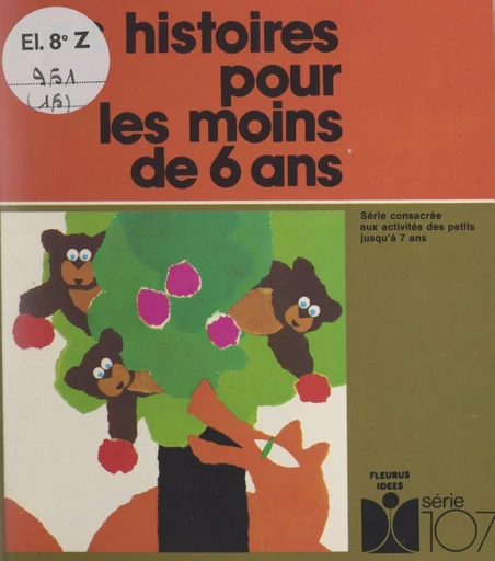 Des histoires pour les moins de 6 ans - Marie Tenaille - FeniXX réédition numérique