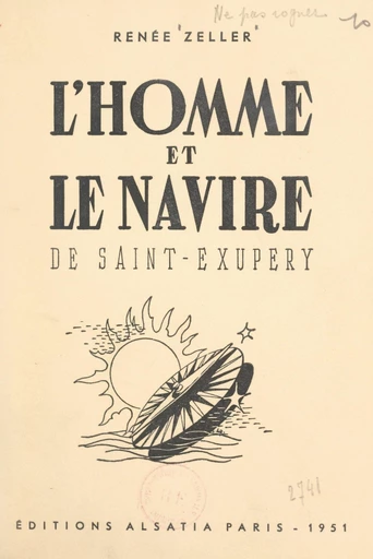 L'homme et le navire d'Antoine de Saint-Exupéry - Renée Zeller - FeniXX réédition numérique