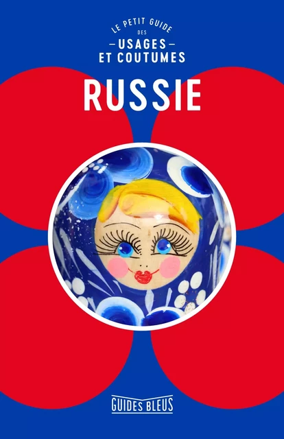 Russie : le petit guide des usages et coutumes -  Collectif - Hachette Tourisme