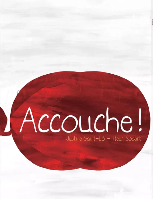 Accouche - Justine Saint-Lô - MARAbulles