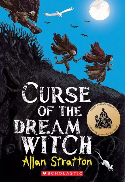 Curse of the Dream Witch - Allan Stratton - Scholastic Canada Ltd