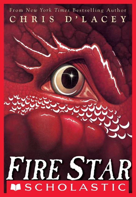 Fire Star (The Last Dragon Chronicles #3) - Chris d'Lacey - Scholastic Inc.