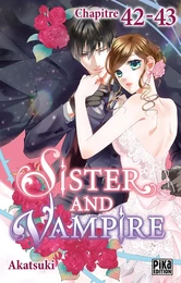 Sister and Vampire chapitre 42-43