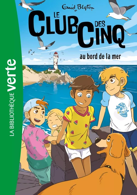 Le Club des Cinq 11 - Le Club des Cinq au bord de la mer - Enid Blyton - Hachette Jeunesse