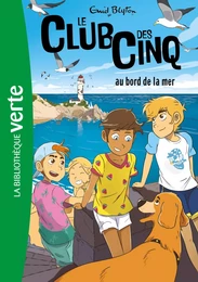 Le Club des Cinq 11 - Le Club des Cinq au bord de la mer