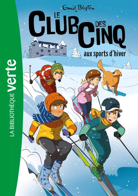 Le Club des Cinq 09 - Le Club des Cinq aux sports d'hiver - Enid Blyton - Hachette Jeunesse