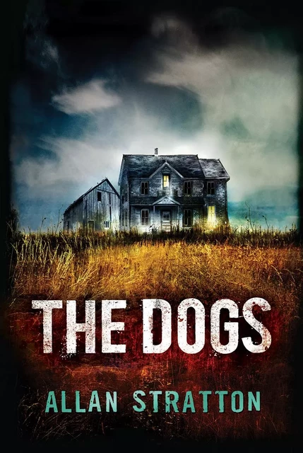 The Dogs - Allan Stratton - Scholastic Canada Ltd