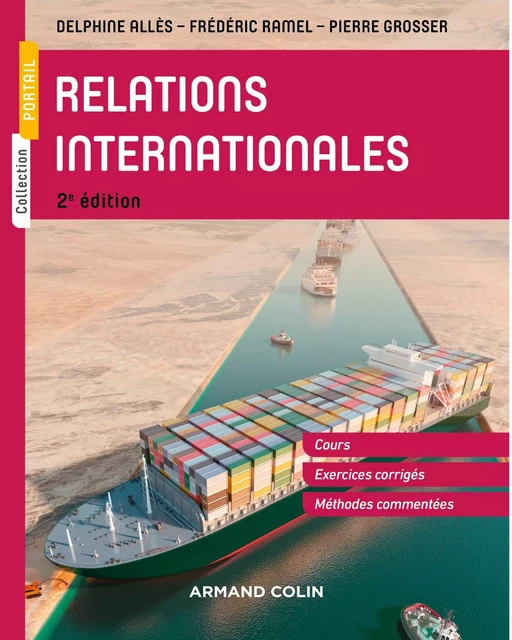 Relations internationales - 2e éd. - Delphine Allès, Frédéric Ramel, Pierre Grosser - Armand Colin