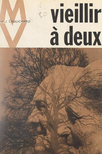 Vieillir à deux - Jacqueline Chauchard, Paul Chauchard - FeniXX réédition numérique